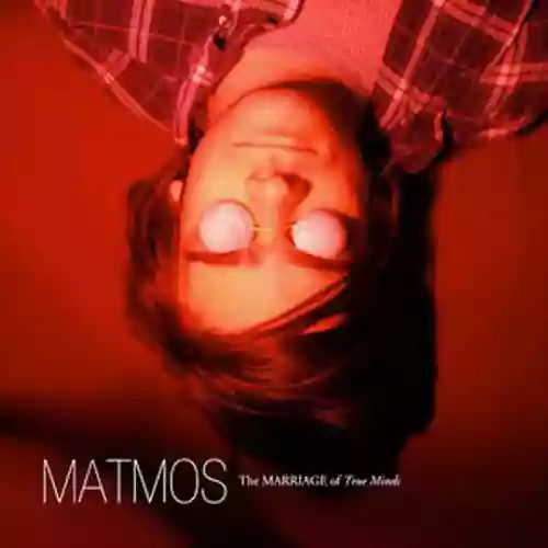 Cover Matmos - The Marriage of True Minds