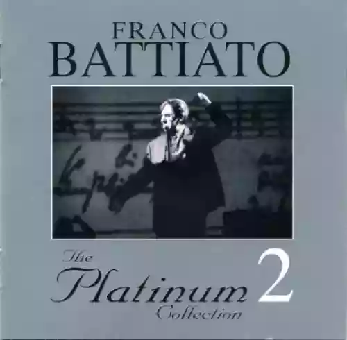 Cover Franco Battiato - The Platinum Collection 2