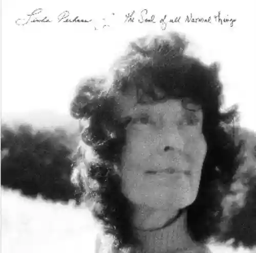 Cover Linda Perhacs - The Soul of All Natural Things