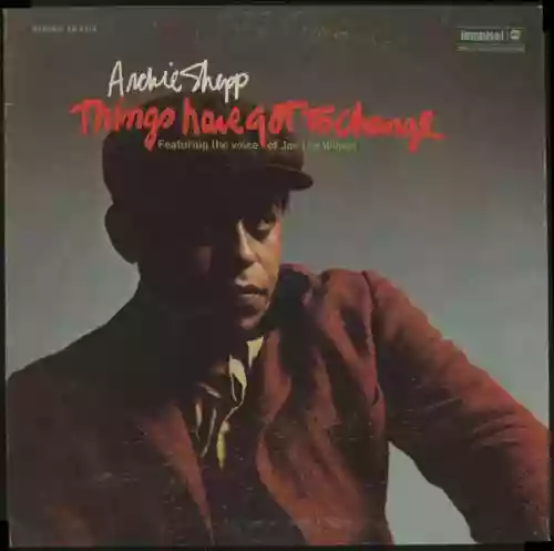 Cover Archie Shepp - Things Have Got To Change