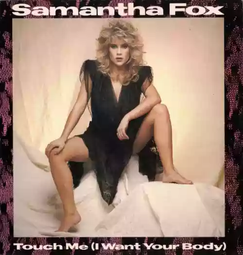 Cover Samantha Fox - Touch Me (I Want Your Body)