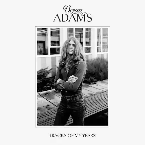 Bryan Adams: Tracks of My Years