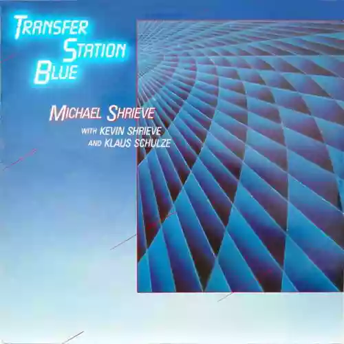 Cover Michael Shrieve - Transfer Station Blue