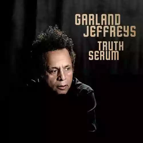 Cover Garland Jeffreys - Truth Serum