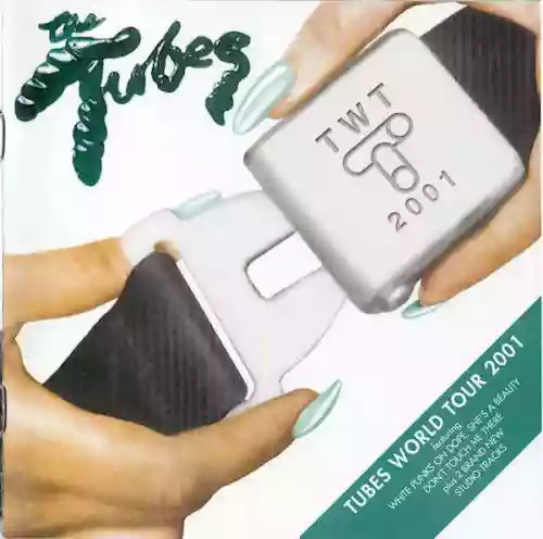 Cover The Tubes - Tubes World Tour 2001