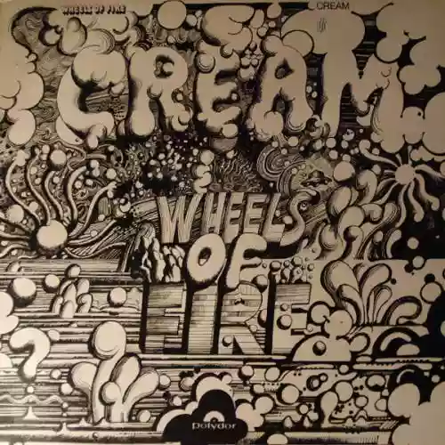 Cover Cream - Wheels of Fire: In the Studio