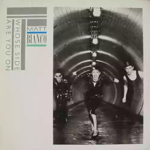 Cover Matt Bianco - Whose Side Are You On