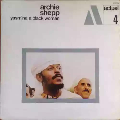 Cover Archie Shepp - Yasmina, a Black Woman