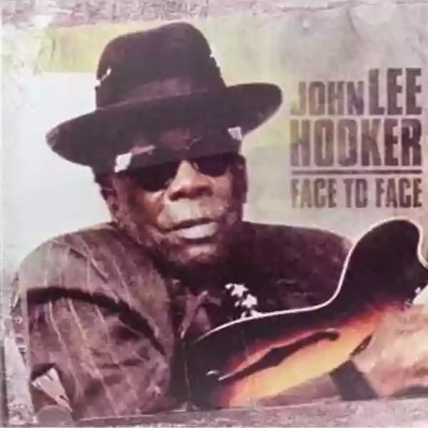 John Lee Hooker: Face To Face