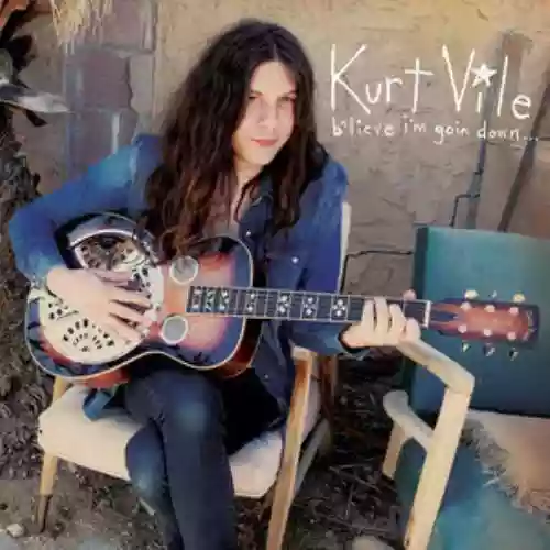 Cover Kurt Vile - b'lieve i'm goin down...
