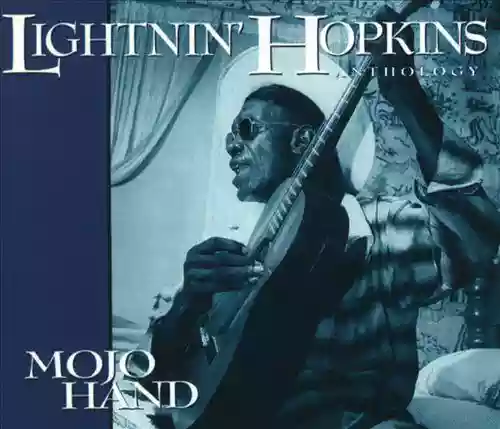 Cover Lightnin' Hopkins - Mojo Hand: The Anthology