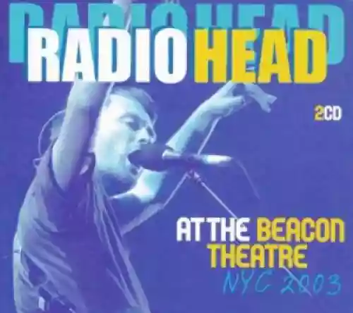 Cover Radiohead - At the Beacon Theatre, NYC 2003