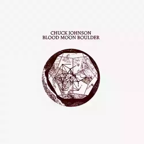 Cover Chuck Johnson - Blood Moon Boulder