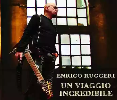 Cover Enrico Ruggeri - Un viaggio incredibile