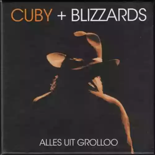 Cover Cuby + Blizzards - Alles Uit Grolloo
