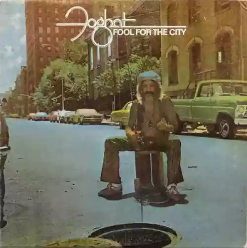 Cover Foghat - Fool For The City