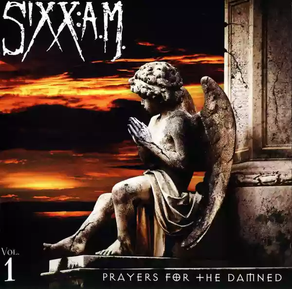 Sixx:A.M.: Prayers for the Damned