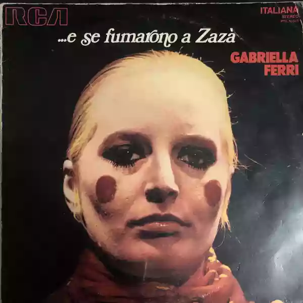 Gabriella Ferri: ...e se fumarono a Zazà