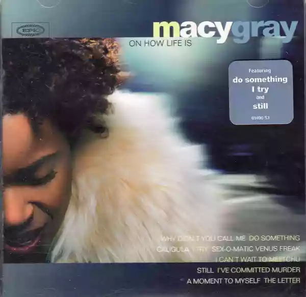 Macy Gray: On How Life Is