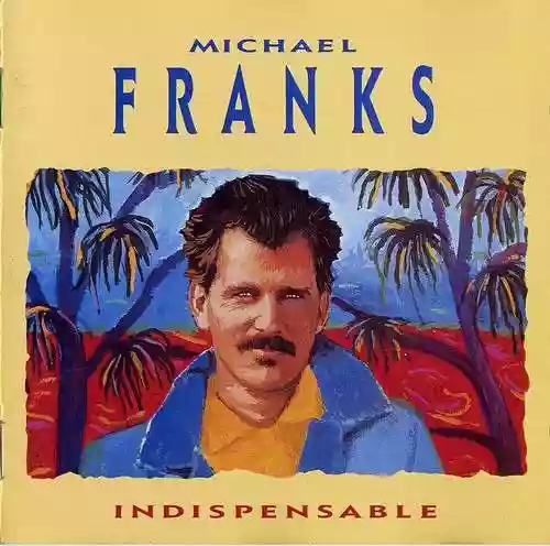 Cover Michael Franks - Indispensable