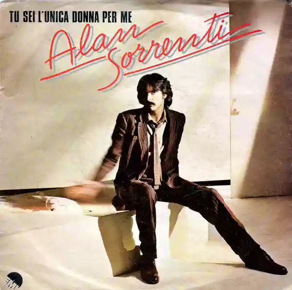 Alan Sorrenti: Tu Sei L'Unica Donna Per Me
