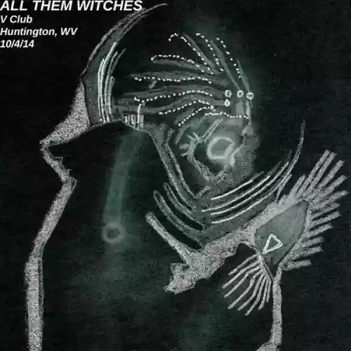 Cover All Them Witches - Huntington, WV 10​/​4​/​14