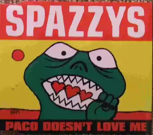 Cover Spazzys - Paco Doesn't Love Me