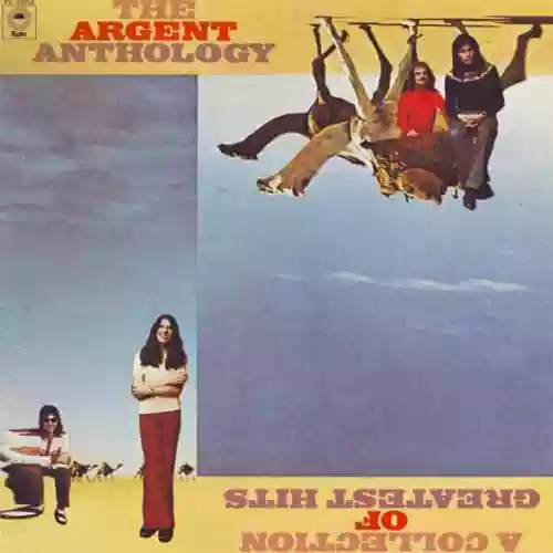 Cover di The Argent Anthology - A Collection Of Greatest Hits