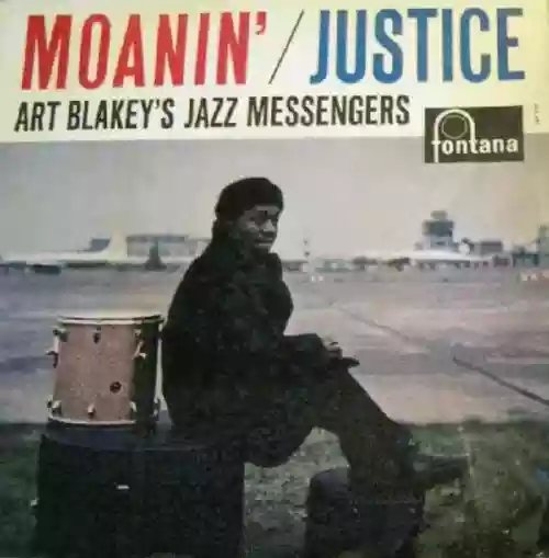 Cover Art BLAKEY & JAZZ MESSENGERS - Moanin' / Justice