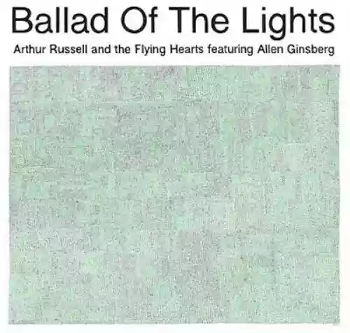 Cover Arthur Russell - Ballad Of The Lights