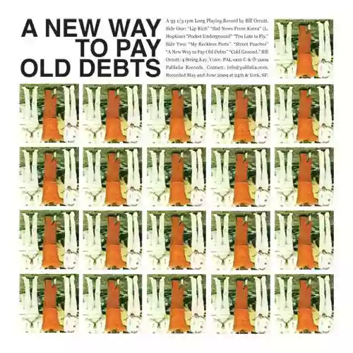 Cover Bill Orcutt - A New Way To Pay Old Debts