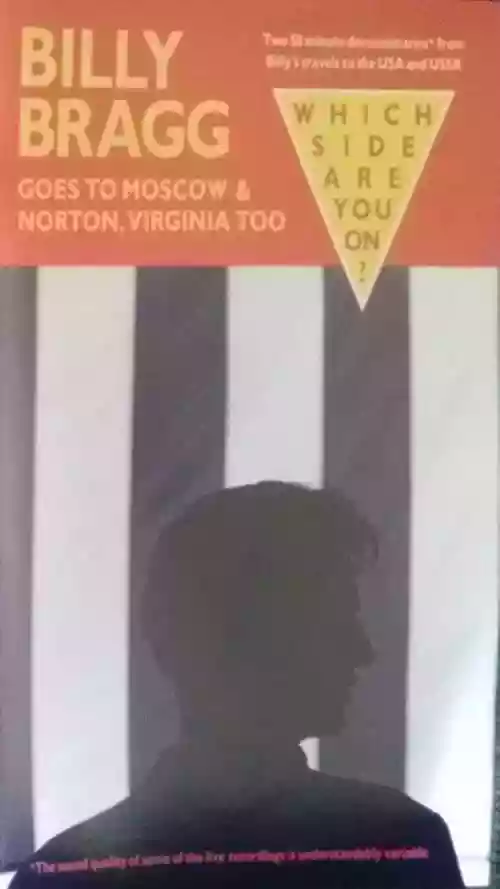 Cover Billy Bragg - Goes To Moscow & Norton, Virginia Too/Which Side Are You On?