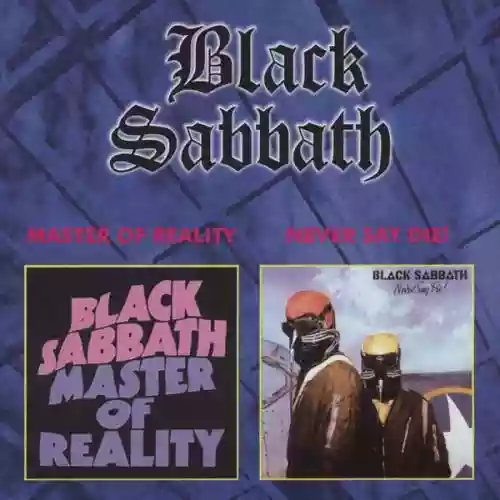 Cover Black Sabbath - Master Of Reality / Never Say Die!