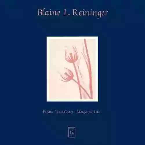Cover Blaine L. Reininger - Playin' Your Game / Magnetic Life
