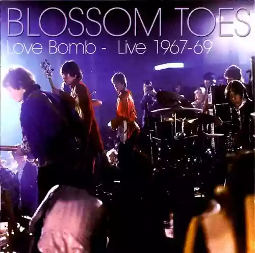 Cover Blossom Toes - Love Bomb - Live 1967-69