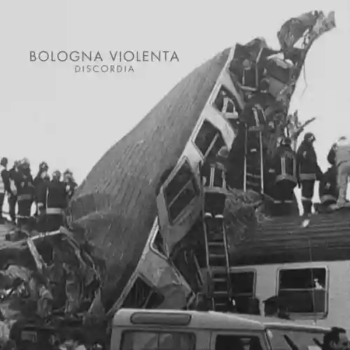 Cover Bologna violenta - Discordia