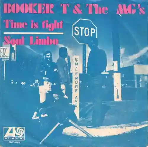 Cover Booker T. & The MG's - Time Is Tight / Soul Limbo