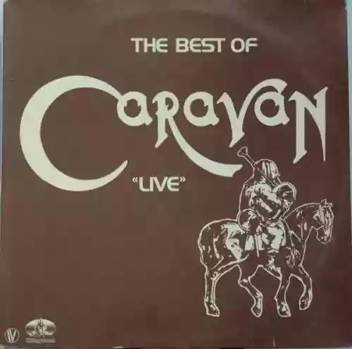 Cover Caravan - The Best Of Caravan "Live"