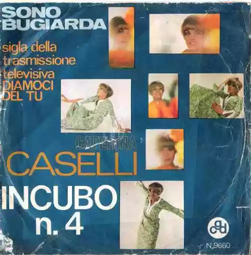 Cover Caterina Caselli - Incubo N.4 / Sono Bugiarda
