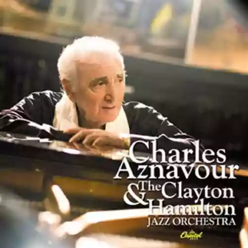 Cover di Charles Aznavour & The Clayton Hamilton Jazz Orchestra