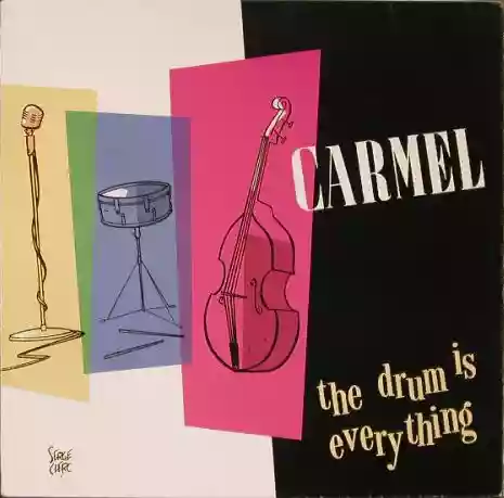 Carmel: The Drum Is Everything