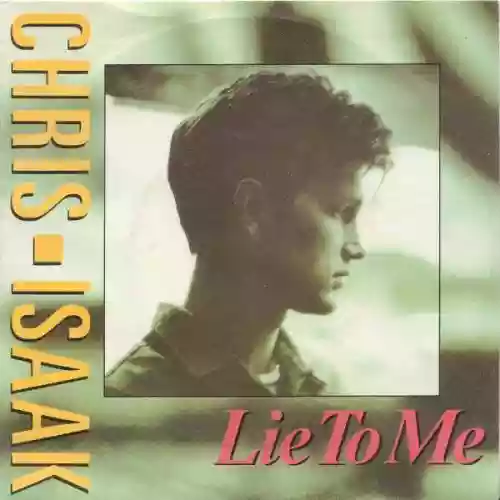 Cover Chris Isaak - Lie To Me