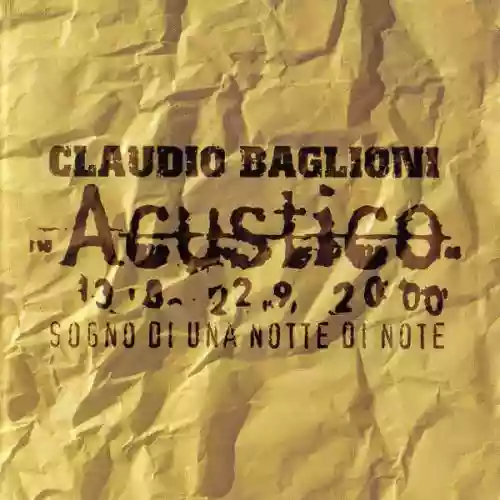 Cover Claudio Baglioni - Acustico. 13.8-22.9.2000 Sogno Di Una Notte Di Note