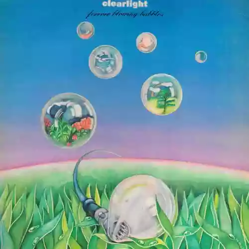 Cover Clearlight Symphony - Forever Blowing Bubbles