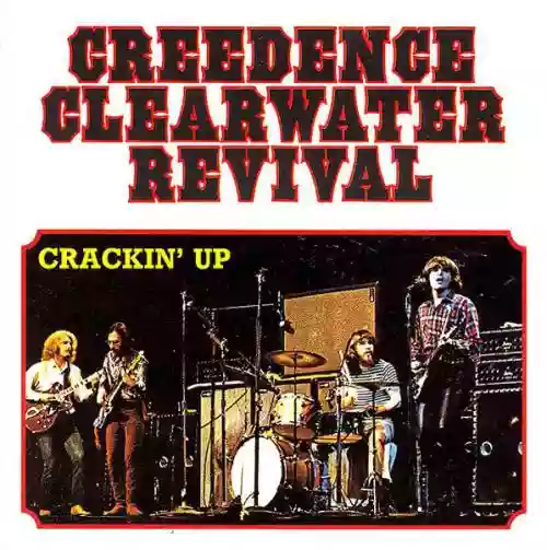 Cover Creedence Clearwater Revival - Crackin' Up