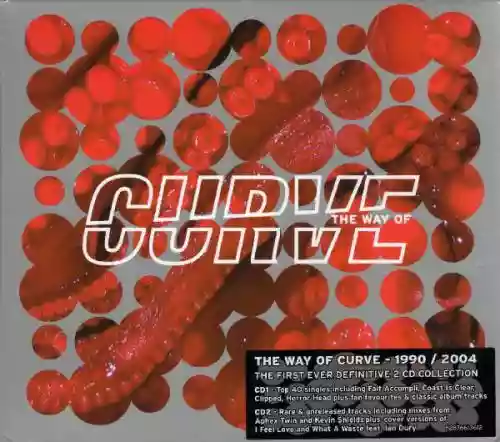Cover Curve - The Way Of Curve 1990 / 2004