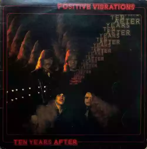 Cover Ten Years After - Positive Vibrations