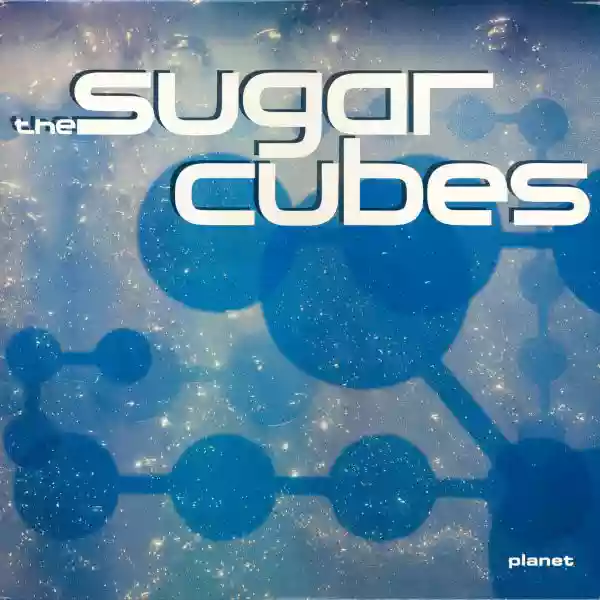 The Sugarcubes: Planet