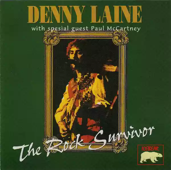 Denny Laine: The Rock Survivor