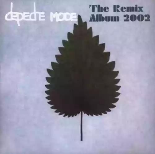 Cover Depeche Mode - The Remix Album 2002